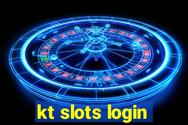 kt slots login
